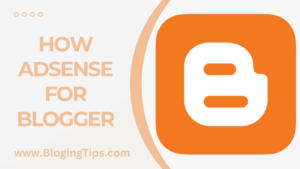 Read more about the article How adsense for blogger