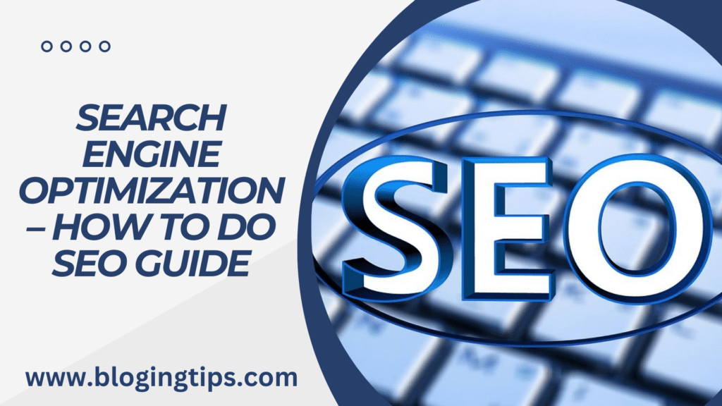 Search Engine Optimization – How To Do SEO Guide